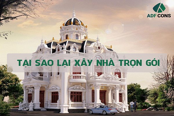 xây nhà trọn gói
