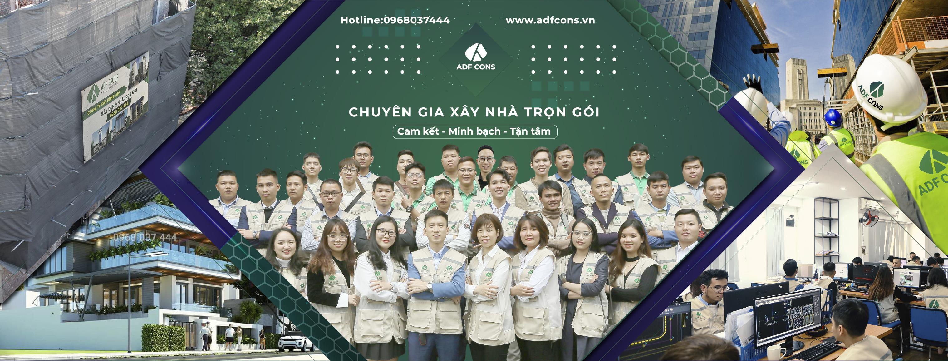 ADF - Chuyên gia hàng đầu trong lĩnh vực xây nhà trọn gói